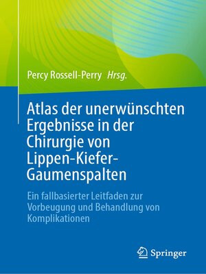 cover image of Atlas der unerwünschten Ergebnisse in der Chirurgie von Lippen-Kiefer-Gaumenspalten